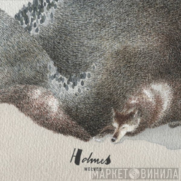 Holmes  - Wolves