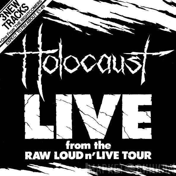 Holocaust  - Live From The Raw Loud N' Live Tour