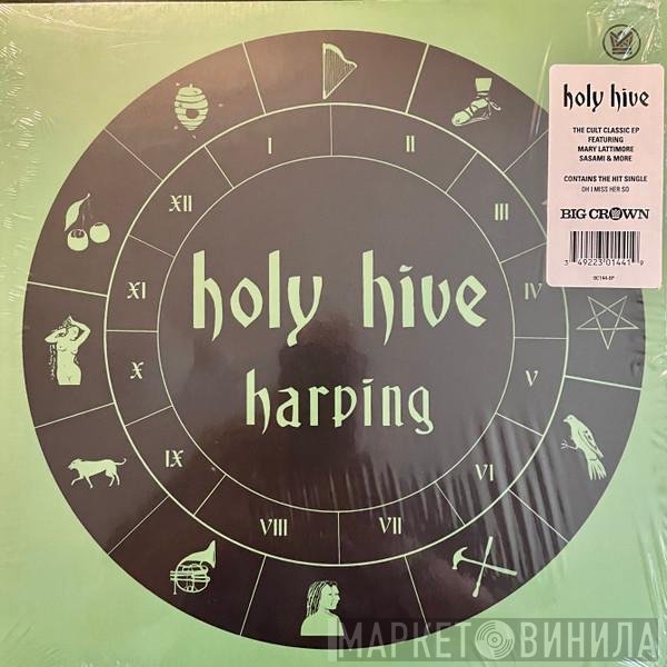 Holy Hive - Harping