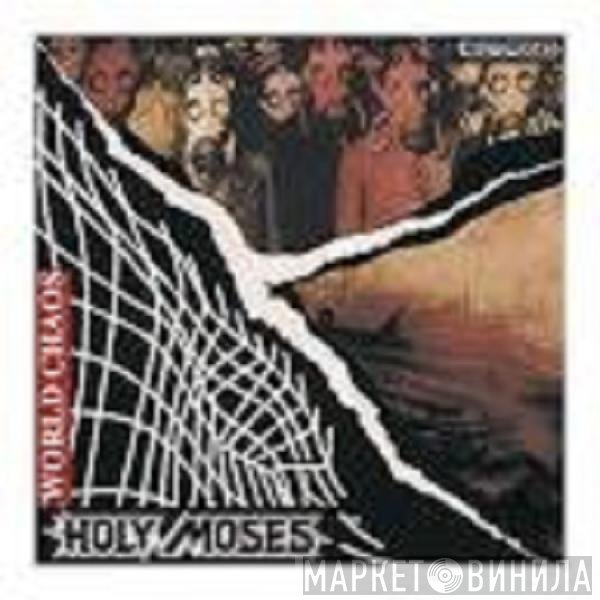 Holy Moses  - World Chaos