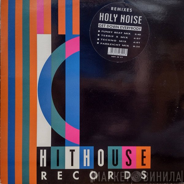 Holy Noise - Get Down Everybody (Remixes)
