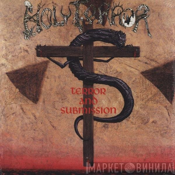 Holy Terror - Terror And Submission