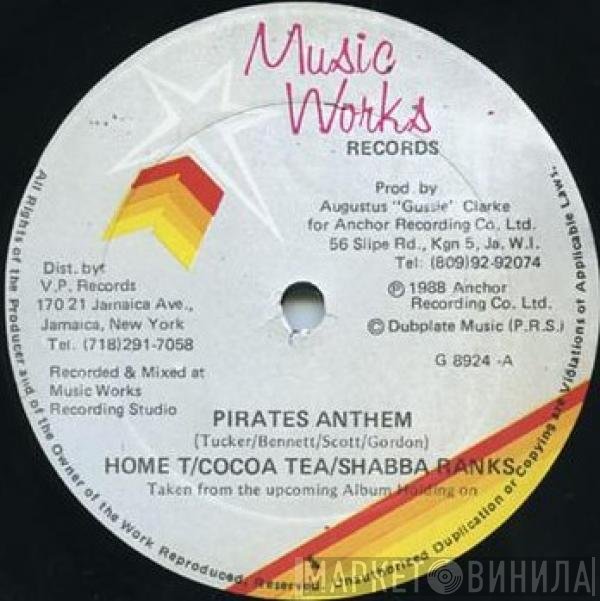 Home T / Cocoa Tea / Shabba Ranks  - Pirates Anthem