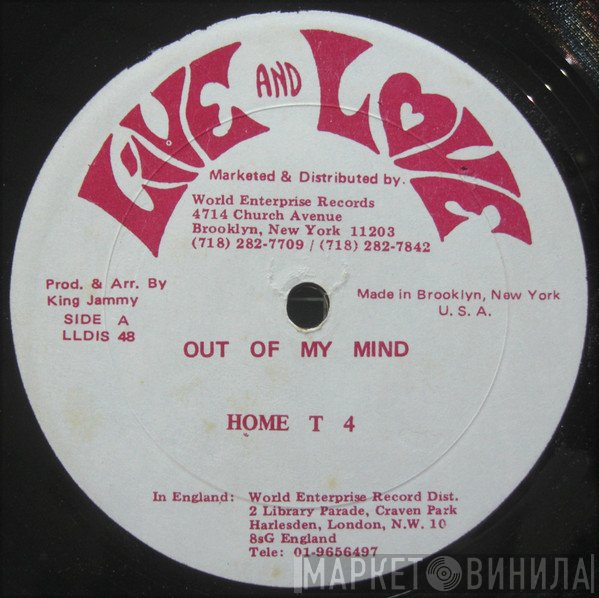 Home T - Out Of My Mind