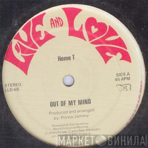 Home T - Out Of My Mind
