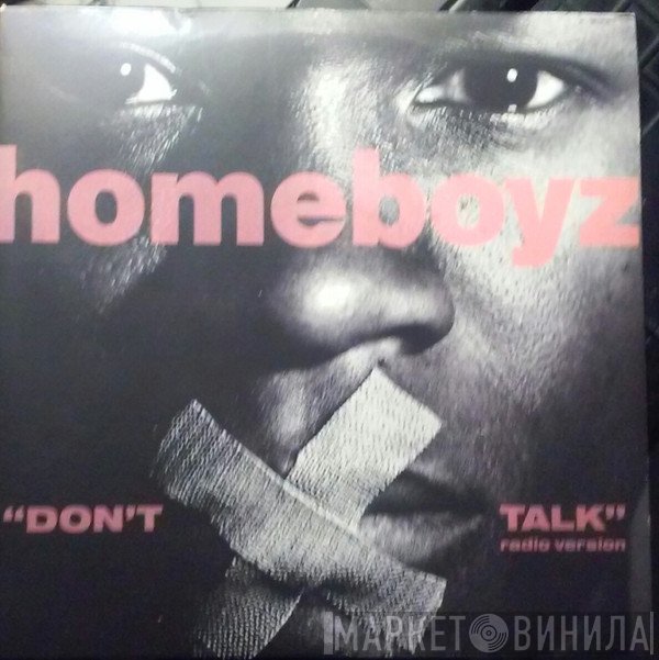 Homeboyz - Don't Talk