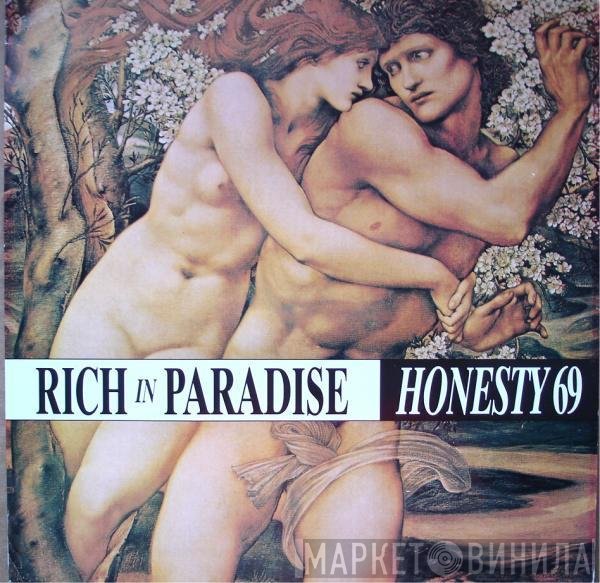 Honesty 69 - Rich In Paradise