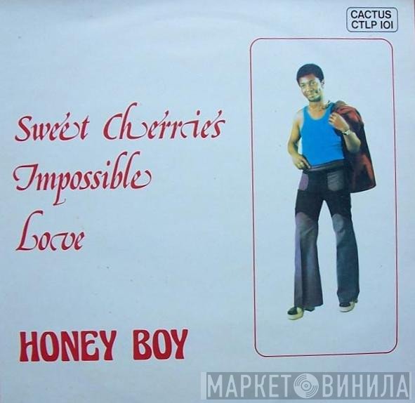 Honey Boy - Sweet Cherries Impossible Love