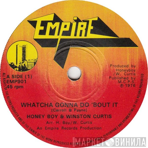 Honey Boy, Winston Curtis, Johnny Mahoney - Wha You Gonna Do Bout It