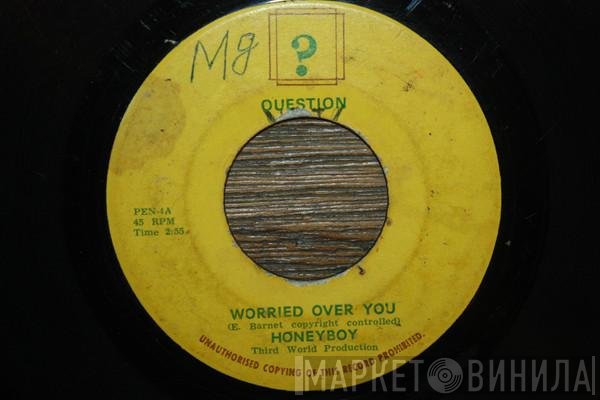Honey Boy - Worried Over You