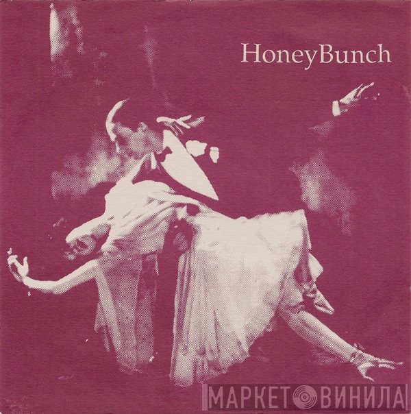 HoneyBunch - No More I Told You So's