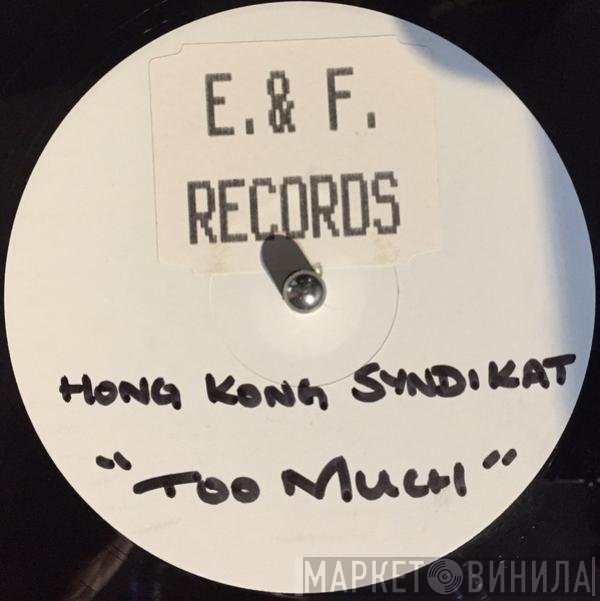 Hongkong Syndikat - Too Much
