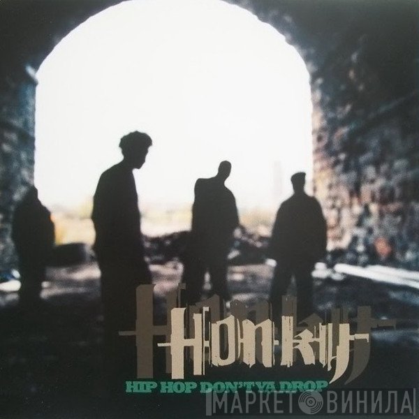 Honky - Hip Hop Don't Ya Drop