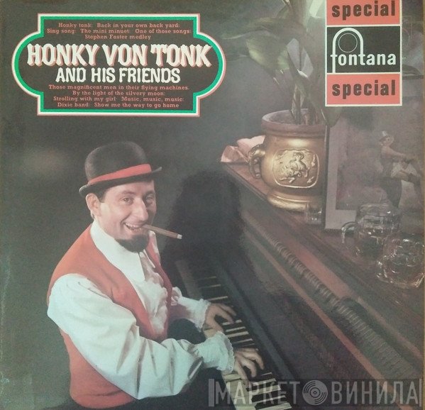 Honky Von Tonk - Honky Von Tonk And His Friends