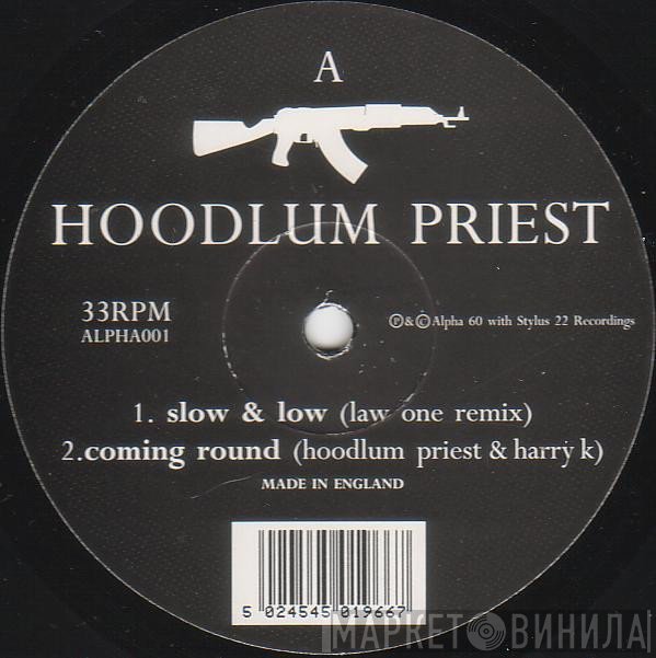 Hoodlum Priest  - Slow & Low