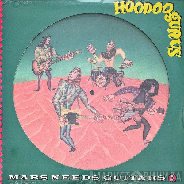 Hoodoo Gurus - Mars Needs Guitars