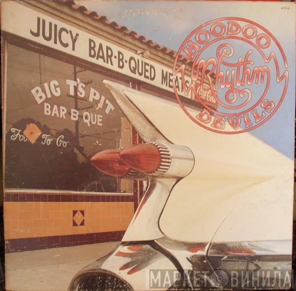 Hoodoo Rhythm Devils - The Barbecue Of Deville