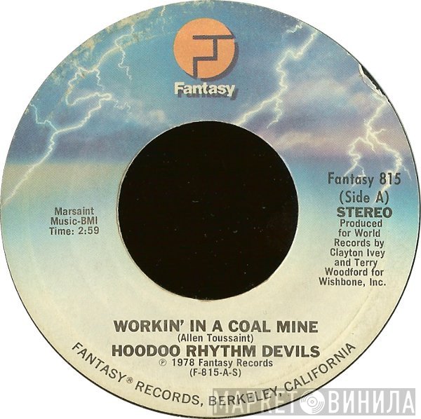 Hoodoo Rhythm Devils - Workin' In A Coal Mine
