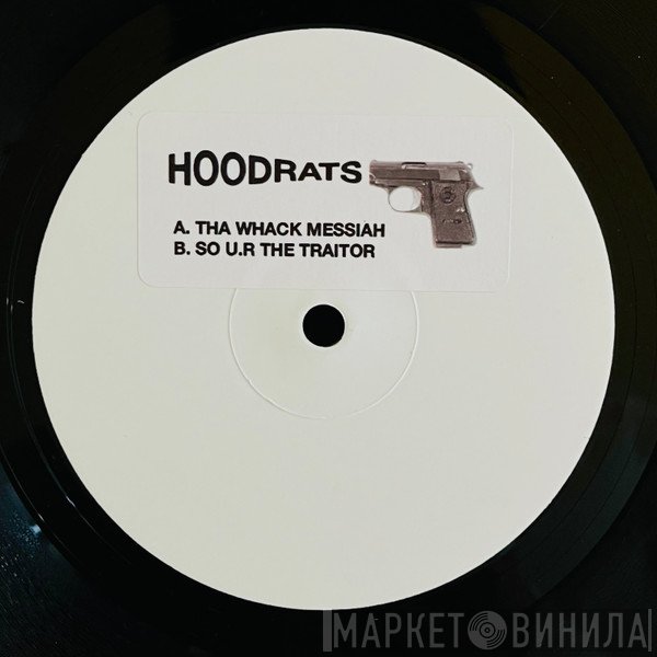 Hoodrats  - Tha Whack Messiah