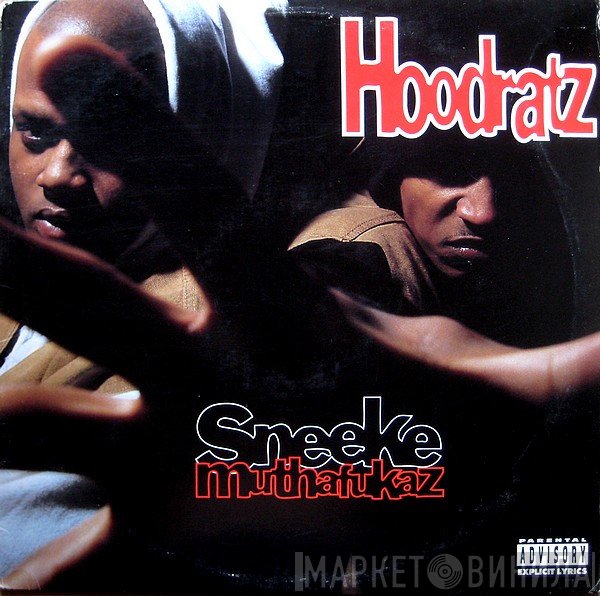 Hoodratz - Sneeke Muthafukaz