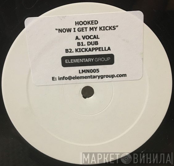 Hooked - Now I Get My Kicks