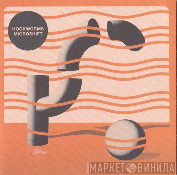Hookworms  - Microshift