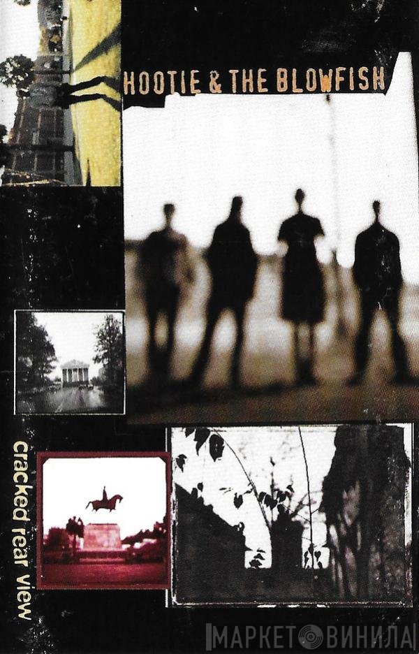 Hootie & The Blowfish  - Cracked Rear View
