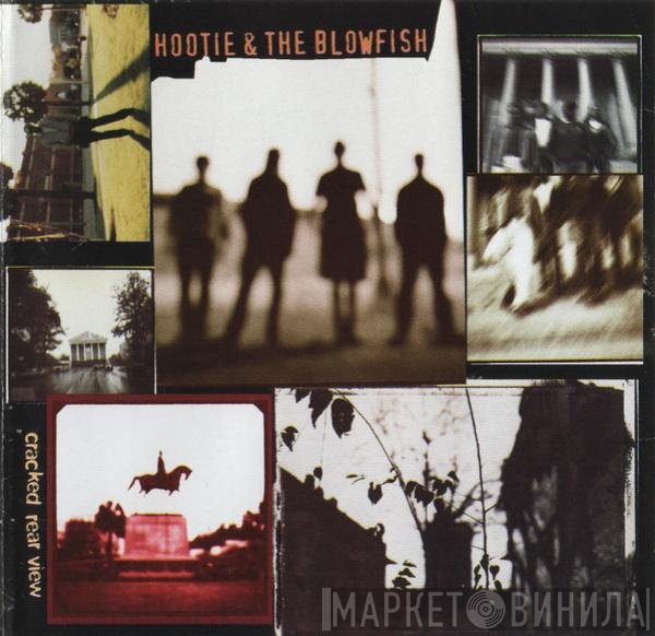 Hootie & The Blowfish  - Cracked Rear View
