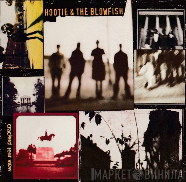 Hootie & The Blowfish  - Cracked Rear View