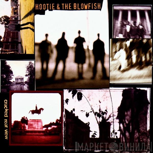 Hootie & The Blowfish  - Cracked Rear View