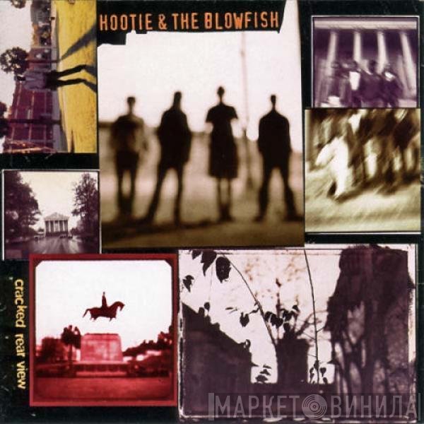 Hootie & The Blowfish  - Cracked Rear View