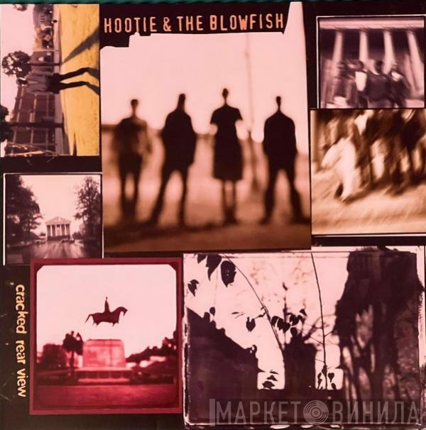 Hootie & The Blowfish  - Cracked Rear View