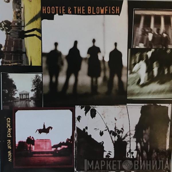 Hootie & The Blowfish  - Cracked Rear View