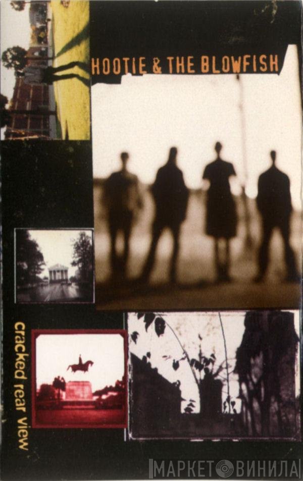 Hootie & The Blowfish  - Cracked Rear View