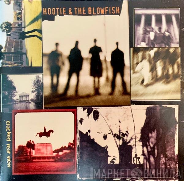 Hootie & The Blowfish  - Cracked Rear View