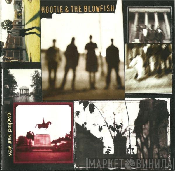 Hootie & The Blowfish  - Cracked Rear View