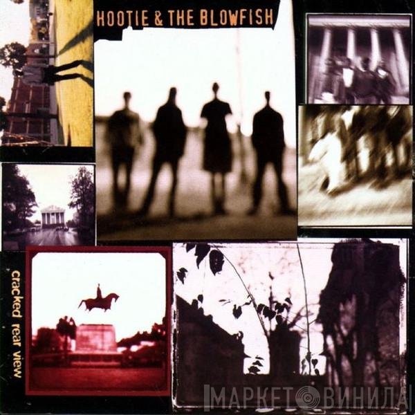 Hootie & The Blowfish  - Cracked Rear View