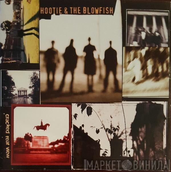 Hootie & The Blowfish  - Cracked Rear View