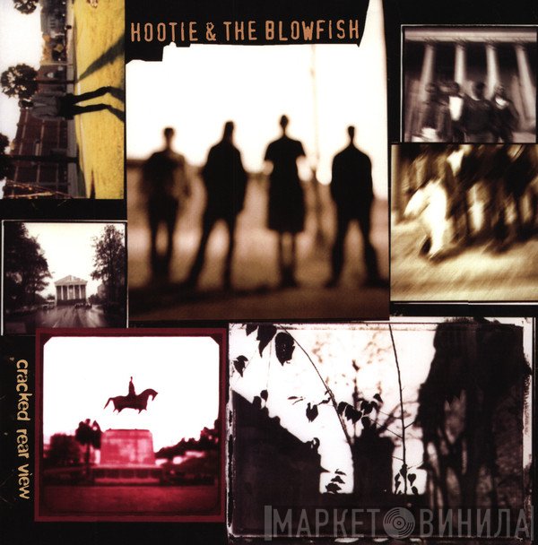 Hootie &amp; The Blowfish - Cracked Rear View