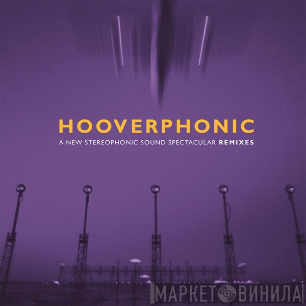 Hooverphonic - A New Stereophonic Sound Spectacular Remixes