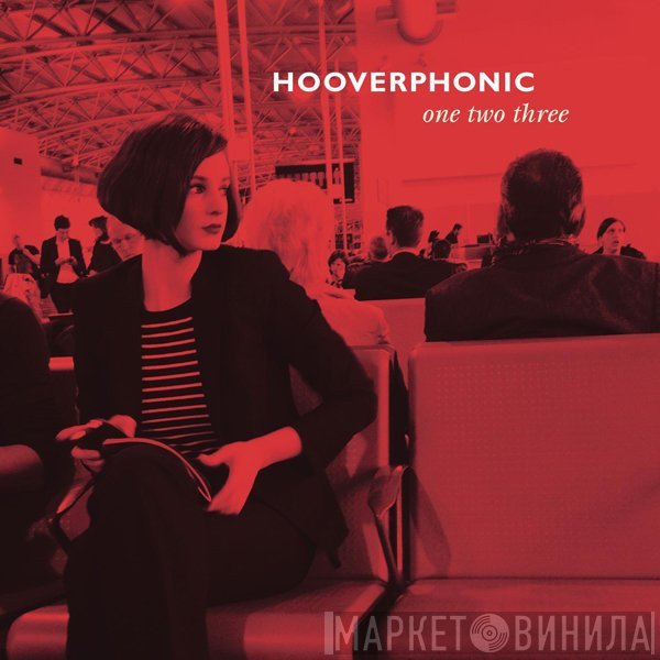 Hooverphonic  - One Two Three