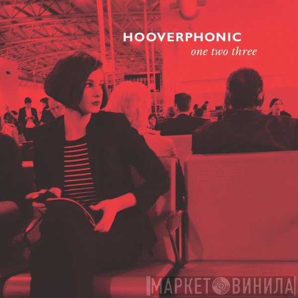 Hooverphonic  - One Two Three