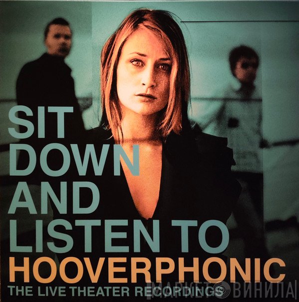 Hooverphonic - Sit Down And Listen To