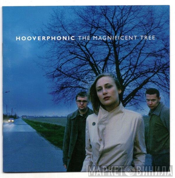 Hooverphonic  - The Magnificent Tree