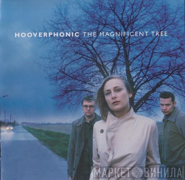 Hooverphonic  - The Magnificent Tree