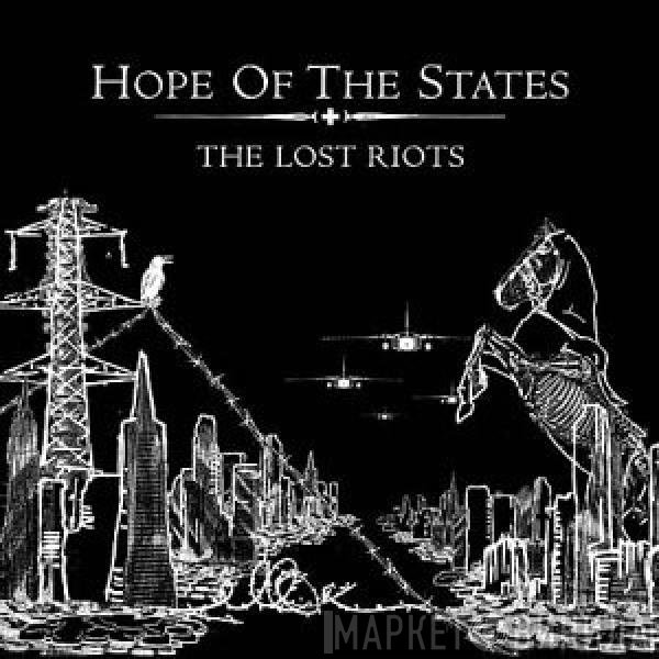 Hope Of The States - The Lost Riots