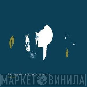 Hope Sandoval & The Warm Inventions  - Suzanne