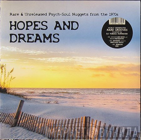  - Hopes And Dreams (Rare And Unreleased Psych-Soul Nuggets From The 1970s)