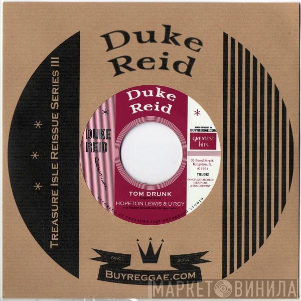 Hopeton Lewis, U-Roy, Herman Marquis - Tom Drunk / Tom's Version