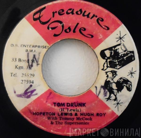 Hopeton Lewis, U-Roy, Tommy McCook & The Supersonics - Tom Drunk / Mabrouk